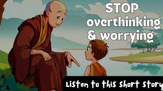 How to Stop overthinking \u0026 Worrying | A short story in English