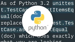 How to assert two list contain the same elements in Python?