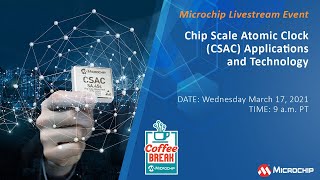 Coffee Break | S3E4 | Chip Scale Atomic Clock (CSAC) Applications and Technology