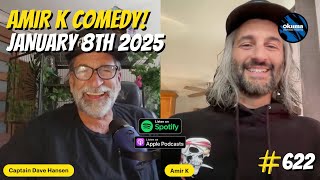 Amir K Comedy! | YSWG Show w/ Captain Dave Hansen #622