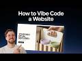 How to Vibe Code a Website