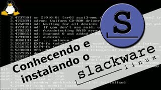 Conhecendo e instalando o Slackware Linux