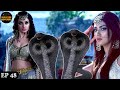 नागिन को बचाने के लिए आयी दो सिर वाली नागिन | Naagin Returns Full Episode 48 | Phir Laut Aayi Naagin