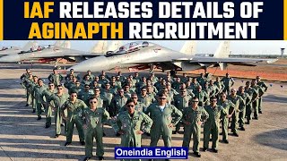 IAF release the recruitment details for the Agnipath scheme | Oneindia News *News