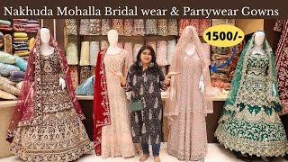 Nakhuda Mohalla Market Bridal wear \u0026 Partywear Gowns || Wholesale Prices | Hameem Designer Studio