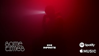 Khi Infinite - SOMETIMES (Official Visualizer)