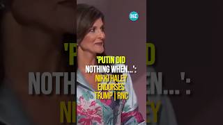 'Putin Did Nothing When...': Nikki Haley Endorses Trump | RNC