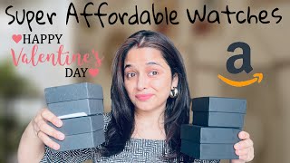 Super affordable Watches| Valentines Day Special | Amazon Haul| The Touchupgirl