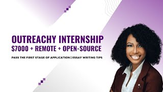 Pass the Outreachy Internship Initial Application Stage | Essay Writing Tips
