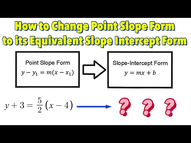 How To Turn Point Slope Form Into Slope Intercept Form Detroit Chinatown