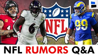 NFL Trade Rumors Q&A on Mike Evans, Patrick Queen, Aaron Donald, & Chandler Jones | 2023 NFL Week 1