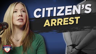 Citizen's Arrest | Is It Legal?