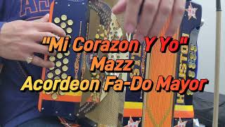 Mi Corazon Y Yo-Mazz-Acordeon Fa-Do Mayor