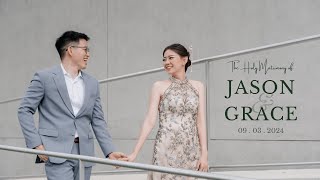 Holy Matrimony - Jason Christian Wangsadinata and Grace Natalia Sugih