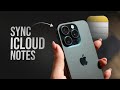How to Sync iCloud Notes to iPhone (tutorial)
