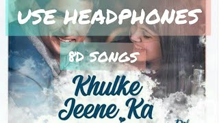 8D Dil Bechara- 8D Khulke Jeene Ka | Official Video|Sushant Sanjana|AR Rahman|Arijit Shashaa|Amitabh