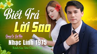 ĐƠN CA GIA TIẾN ➤ Biết Trả Lời Sao Bolero Lính Xưa Ngọt Ngào Say Đắm Nhiều Thế Hệ