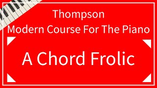 【Thompson】A Chord Frolic｜「和音のあそび」トンプソン