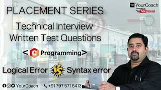 Syntax Vs Logical Error || Technical Interview | Placement Series | @Yourcoach