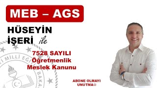 MEB-AGS 7528 SAYILI ÖĞRETMENLİK MESLEK KANUNU DERS 1