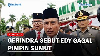Partai Gerindra Sebut Lima Tahun Kepemimpinan Edy Rahmayadi Gagal Total