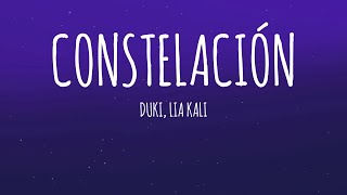 DUKI, Lia Kali - Constelación (Letra/Lyrics)