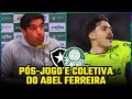 COLETIVA DO ABEL FERREIRA E PÓS-JOGO | PALMEIRAS PERDE PARA O BOTAFOGO NA LIBERTADORES