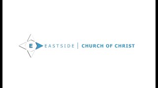 Eastside Church of Christ, Portland, Oregon - Live-stream