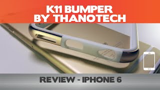 Wow. Just...wow! - K11 Bumper Review - Thanotech  iPhone 6 cases