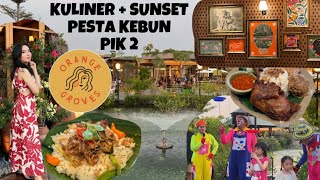 REVIEW KULINER ORANGE GROVES PIK 2