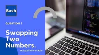 Swapping Two numbers using third variable || Bash Scripting || Shell Scripting || By Designer Code