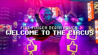 Five Finger Death Punch - Welcome To The Circus ( Lyric )