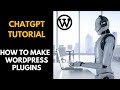 How to Create Custom WordPress plugins with ChatGPT