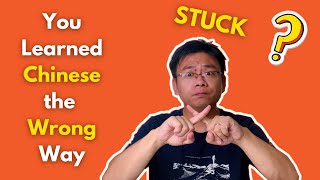 Why You Feel Stuck in Chinese Learning? 你为什么学习中文停滞不前？