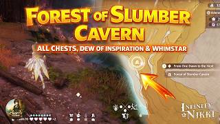Forest of Slumber Cavern | All chests, Dew of Inspiration & Whimstar | Infinity Nikki