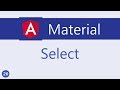 Angular Material Tutorial - 20 - Select