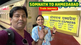 Train Journey || Veraval To Ahmedabad || Somnath Express || Gujarat Trip EP-06