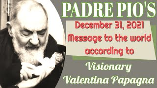 Padre Pio's Message to the World from Visionary Valentina Papagna