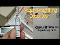 Belajar Menghitung Dosis Obat | Part 1 : Ondansetron 4 mg/2 ml