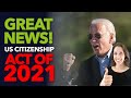 BREAKING: U. S.  Citizenship Act of 2021