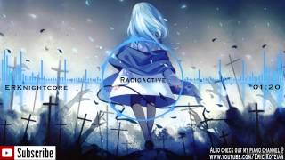 Nightcore - Radioactive - Imagine Dragons