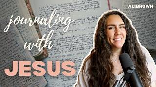 Journal with Jesus: The one practice that changed everything