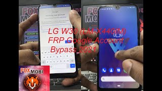 LG W30 (LM-X440IM) FRP Google Account Bypass 2021 -FoxMobi