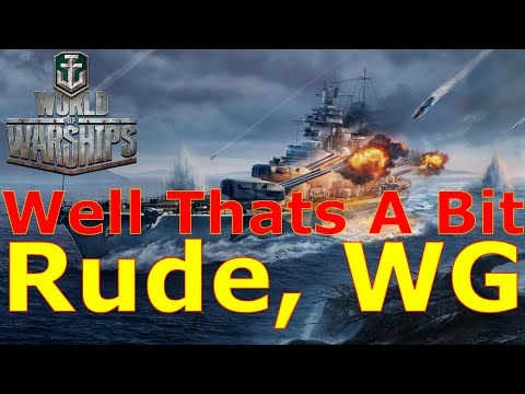 World of Warships- Well, Thats A Bit Rude Wargaming