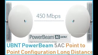 UBNT Power Beam 5AC 500 Point to Point configuration for long range