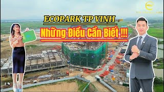 ECOPARK VINH - NHỮNG ĐIỀU BẠN CẦN BIẾT TRƯỚC KHI XUỐNG TIỀN !!!