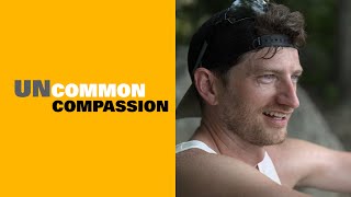 Uncommon Compassion: Brad Bakken's Story