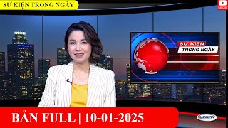 Sự Kiện 10/01/2025 | FULL🔴