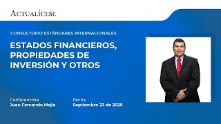 Consultorio sobre estados financieros, propiedades de inversión y otros con el Dr. Juan F. Mejía
