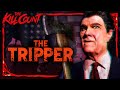 The Tripper (2006) KILL COUNT